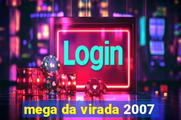 mega da virada 2007